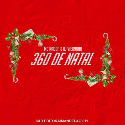 360 de Natal By MC KRODA, DJ Vieirinha's cover
