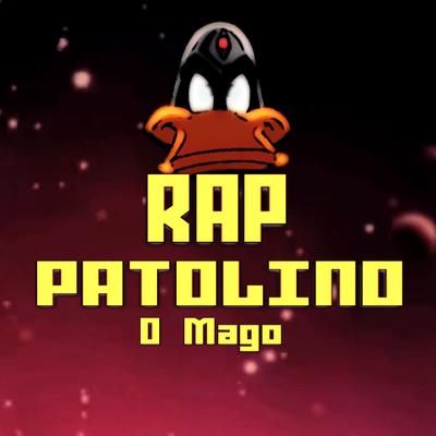 Rap do Patolino: O Mago - O Mago É Implacável's cover