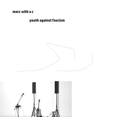 Youth Against Fascism By Marc with a C's cover