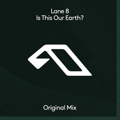Is This Our Earth? By Lane 8's cover
