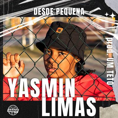 Desde Pequena By Yasmin Limas, Savage TV, Umteto's cover