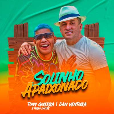 Solinho Apaixonado By Dan Ventura, Tony Guerra & Forró Sacode's cover