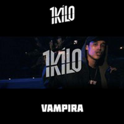 Vampira By 1Kilo's cover