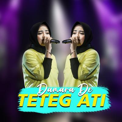 Teteg Ati By Damara De's cover