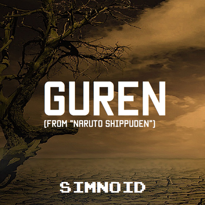 Guren (From "Naruto Shippuden") By Simnoid's cover