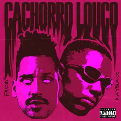 Cachorro Louco By KayBlack, Froid's cover