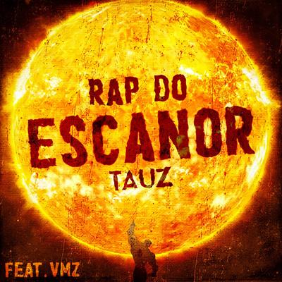 Escanor (Nanatsu no Taizai) (Feat. VMZ) By Tauz, VMZ's cover