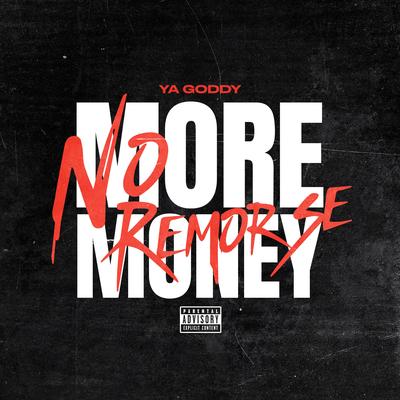 MoreMoney NoRemorse's cover