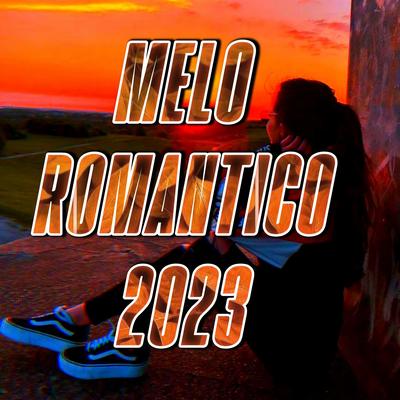 Melo Romantico 2023 By Piseirinho E Reggaes's cover