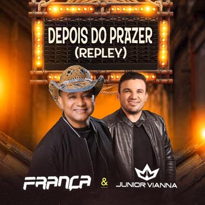 Depois do Prazer By França, Junior Vianna's cover