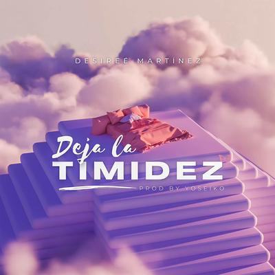 Deja La Timidez's cover