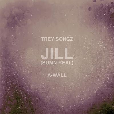 Jill (Sumn Real) By Trey Songz's cover