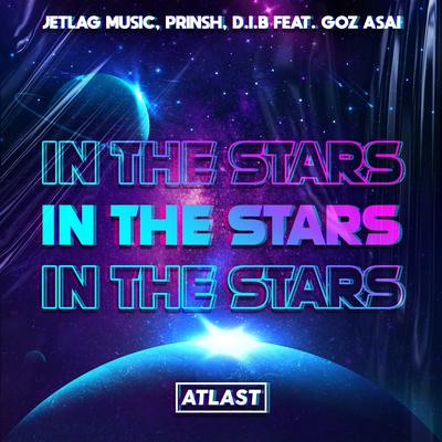 In The Stars By Jetlag Music, PRINSH, DIB, Goz Asai's cover
