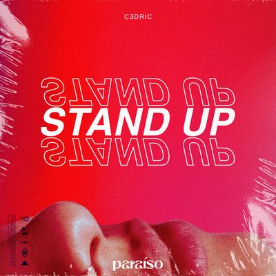 Stand Up By C3DRIC's cover