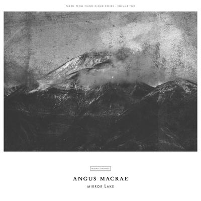 MacRae: Mirror Lake By Angus MacRae's cover