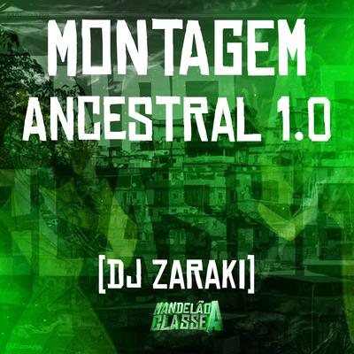 Montagem Ancestral 1.0 By DJ Zaraki's cover