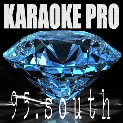 9 5 . s o u t h (Originally Performed by J Cole) (Karaoke Version) By Karaoke Pro's cover