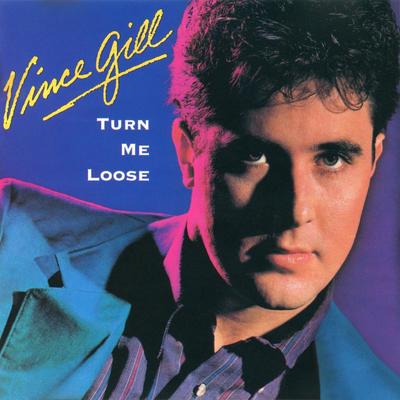 Turn Me Loose By Vince Gill's cover