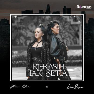 Kekasih Tak Setia By Weni Wen, Erie Suzan's cover