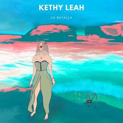 La Batalla By Kethy Leah's cover