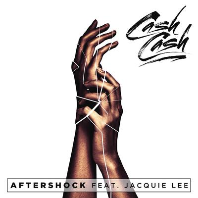 Aftershock (feat. Jacquie) By Cash Cash, Jacquie's cover