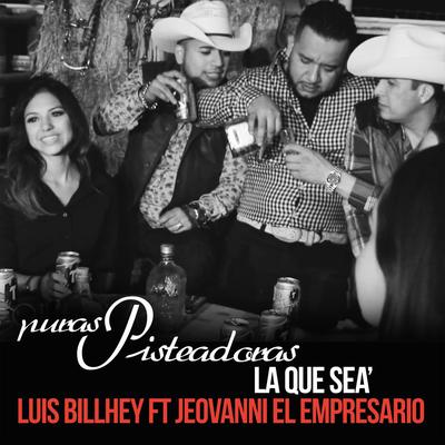 La Que Sea (Feat. Jeovanni El Empresario)'s cover