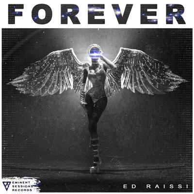 Forever By Ed Raissi's cover