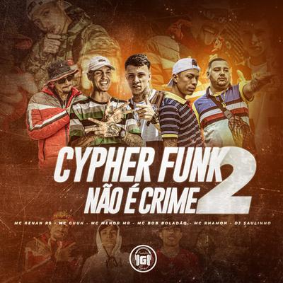 Cypher Funk Não É Crime, Pt. 2's cover