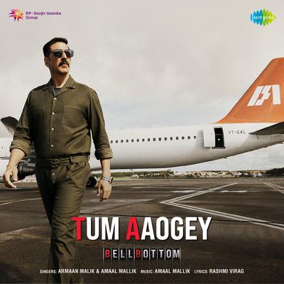 Tum Aaogey By Armaan Malik, Amaal Mallik's cover