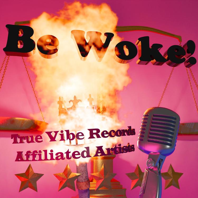 True Vibe Records Affiliated Artists's avatar image