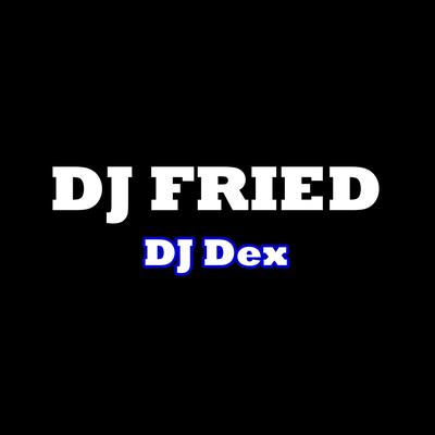 Dj Fried's cover