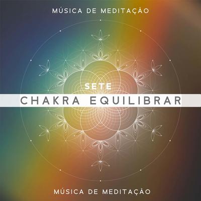 Meditação Espiritualidade Musica By Chakra Equilibrar's cover