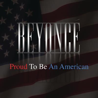Proud To Be An American By Beyoncé's cover