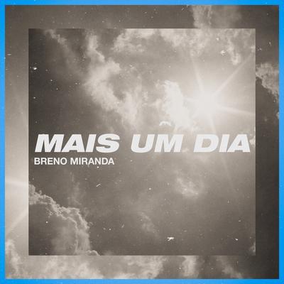 Mais um Dia By Breno Miranda's cover