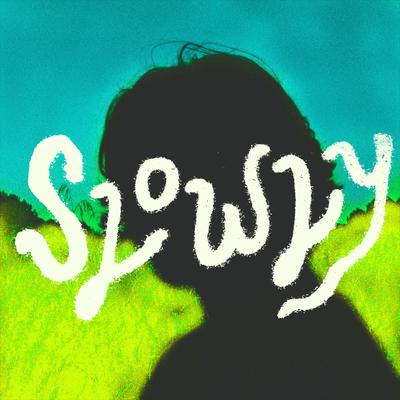 Slowly By Weston Estate's cover