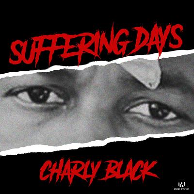 Suffering Days By Charly Black, Pop Style's cover
