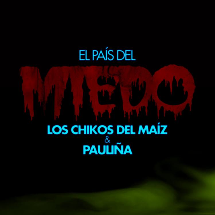 Los Chikos del Maiz & PAULIÑA's avatar image