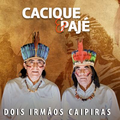 Bronca de Caboclo By Cacique & Pajé's cover