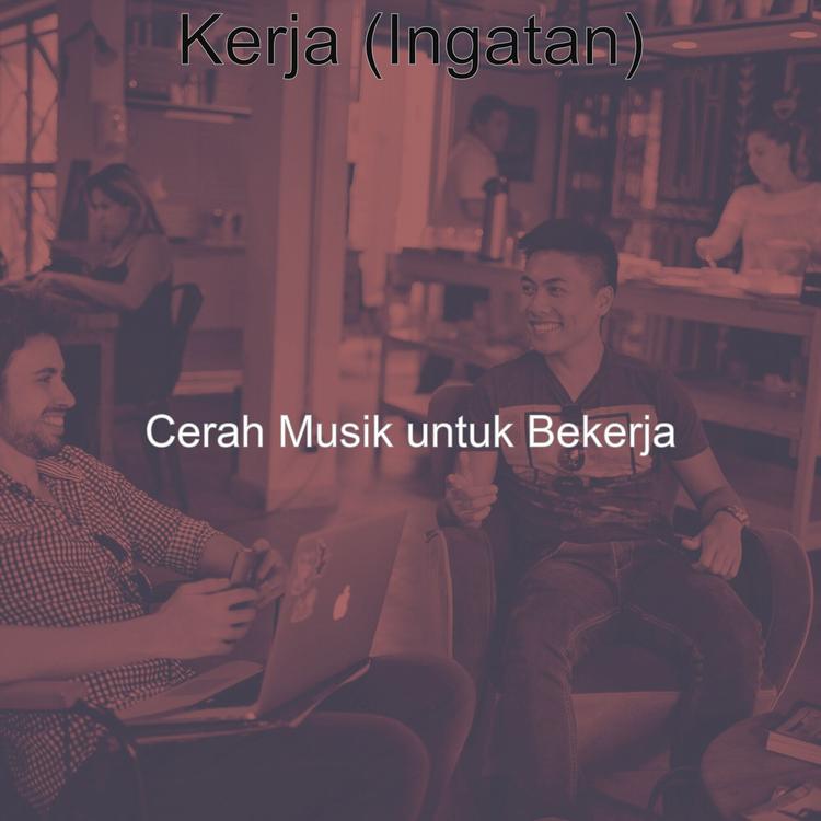 Cerah Musik untuk Bekerja's avatar image