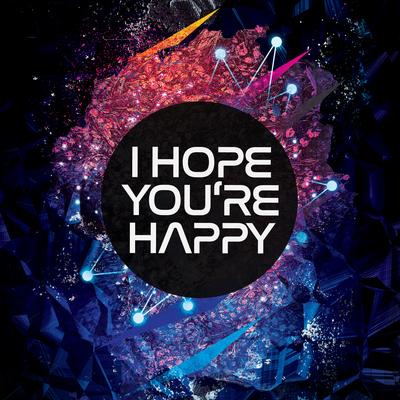 I Hope You're Happy's cover
