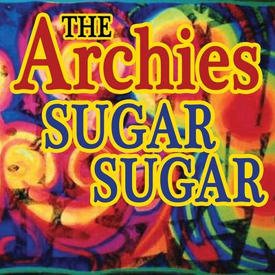 Sugar, Sugar By The Archies's cover