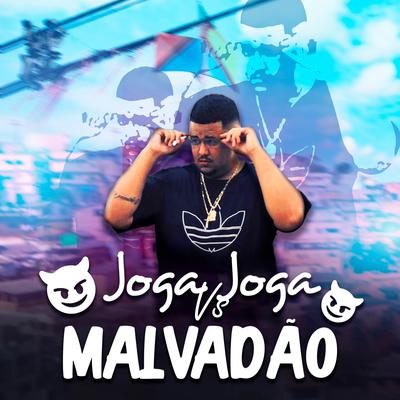 JOGA JOGA VS MALVADÃO By DJ WG's cover