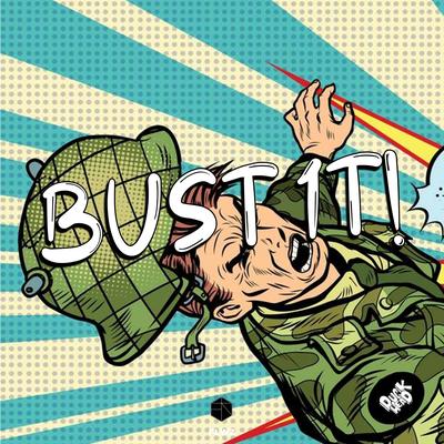 Bust It! By Duck Head's cover