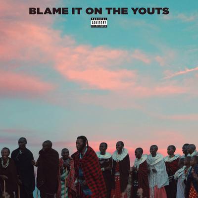 Blame It On The Youts's cover