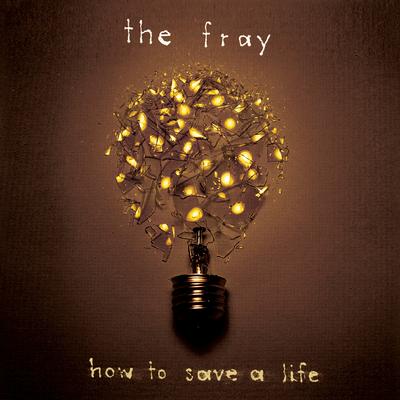 How to Save a Life By The Fray's cover