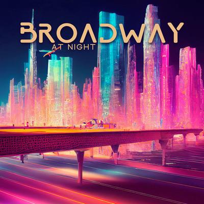 Broadway at Night: Jazz Waltz for Sophisticated Venues, Elegant Restaurants, Instrumental Feast's cover