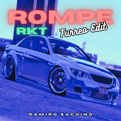 Rompe Rkt - Turreo Edit's cover