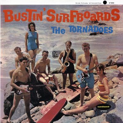 Bustin' Surfboards By The Tornadoes's cover