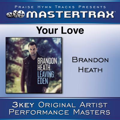 Your Love By Brandon Heath's cover