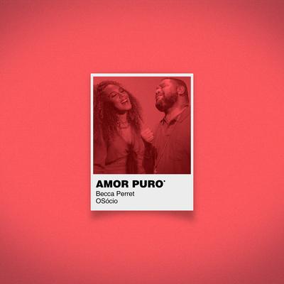 Amor Puro By Becca Perret, Osocio's cover
